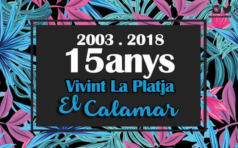 15 ANYS VIVINT LA PLATJA 