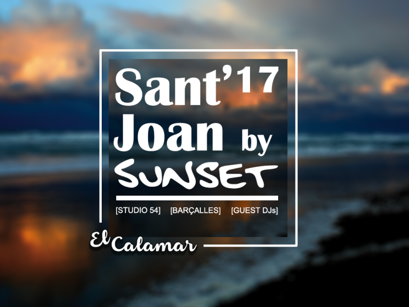 SANT JOAN 2017 by SUNSET 