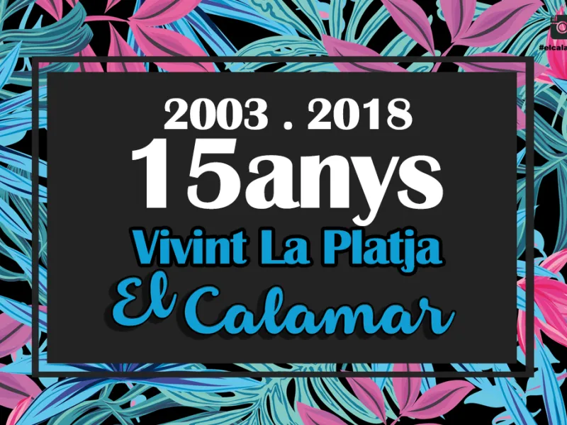 15 ANYS VIVINT LA PLATJA 